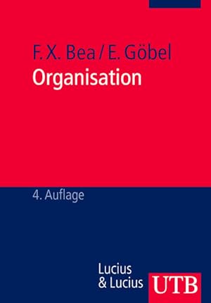 Seller image for Organisation: Theorie und Gestaltung (Unternehmensfhrung) for sale by Versandantiquariat Felix Mcke