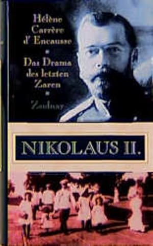 Seller image for Nikolaus II.: Das Drama des letzten Zaren for sale by Versandantiquariat Felix Mcke