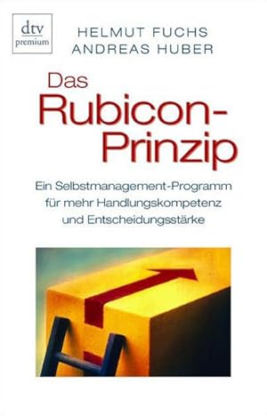 Image du vendeur pour Das Rubicon-Prinzip: Ein Selbstmanagement-Programm fr mehr Handlungskompetenz und Entscheidungsstrke mis en vente par Versandantiquariat Felix Mcke