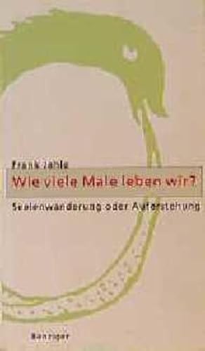 Seller image for Wie viele Male leben wir? for sale by Versandantiquariat Felix Mcke