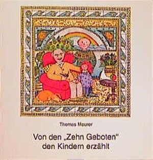 Seller image for Von den "Zehn Geboten" den Kindern erzhlt for sale by Versandantiquariat Felix Mcke