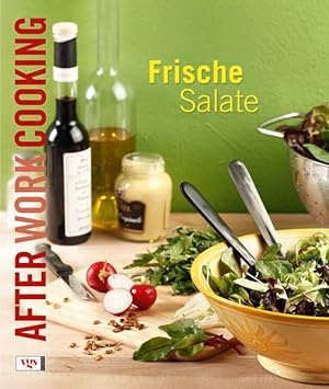 Bild des Verkufers fr After Work Cooking. Frische Salate zum Verkauf von Versandantiquariat Felix Mcke