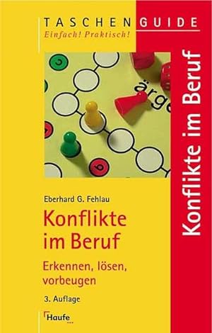 Seller image for Konflikte im Beruf: Erkennen, lsen, vorbeugen. (Taschenguide) for sale by Versandantiquariat Felix Mcke