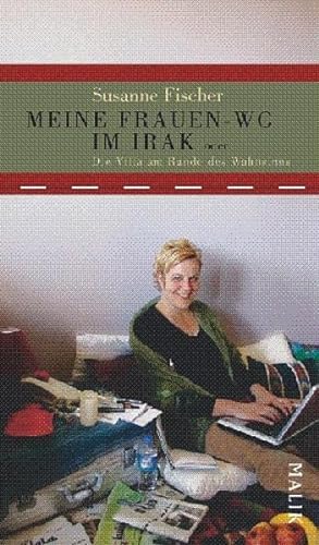 Seller image for Meine Frauen-WG im Irak: oder Die Villa am Rande des Wahnsinns for sale by Versandantiquariat Felix Mcke