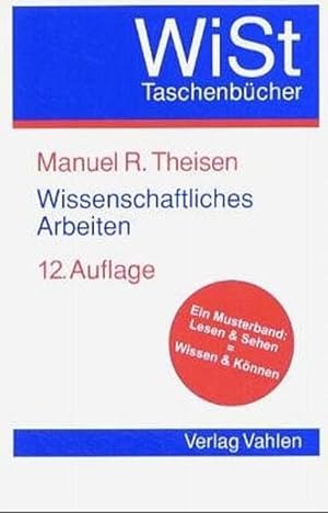 Seller image for Wissenschaftliches Arbeiten: Technik - Methodik - Form for sale by Versandantiquariat Felix Mcke