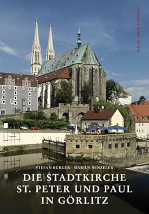 Immagine del venditore per Die Stadtkirche St. Peter und Paul in Grlitz: Architektur und Kunst venduto da Versandantiquariat Felix Mcke