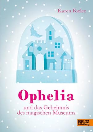 Seller image for Ophelia und das Geheimnis des magischen Museums: Roman for sale by Versandantiquariat Felix Mcke