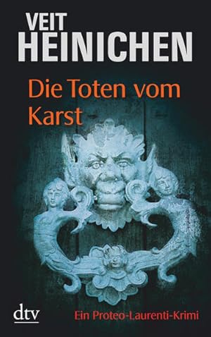 Immagine del venditore per Die Toten vom Karst: Ein Proteo-Laurenti-Krimi venduto da Versandantiquariat Felix Mcke