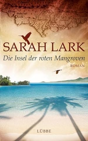 Seller image for Die Insel der roten Mangroven: Roman (Die Insel-Saga) for sale by Versandantiquariat Felix Mcke