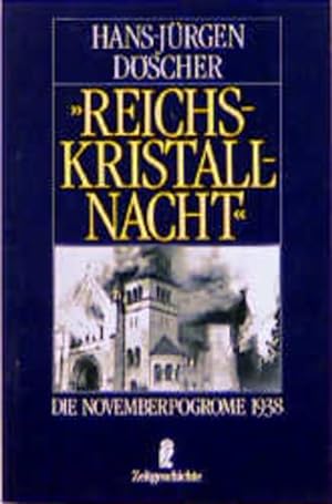 Bild des Verkufers fr Reichskristallnacht. Die November- Pogrome 1938. zum Verkauf von Versandantiquariat Felix Mcke