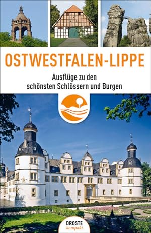 Imagen del vendedor de Ostwestfalen-Lippe Ausflge zu den schnsten Schlssern und Burgen a la venta por Leipziger Antiquariat