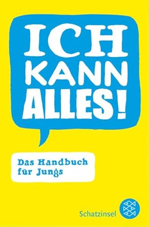 Bild des Verkufers fr Ich kann alles!: Das Handbuch fr Jungs (Fischer Schatzinsel) zum Verkauf von Versandantiquariat Felix Mcke