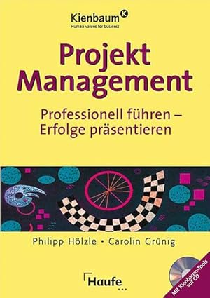 Bild des Verkufers fr Projektmanagement: Professionell fhren - Erfolge prsentieren zum Verkauf von Versandantiquariat Felix Mcke