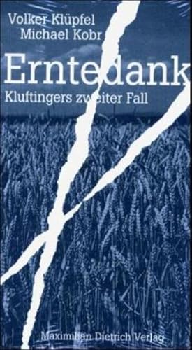 Image du vendeur pour Erntedank. Kommissar Kluftingers zweiter Fall mis en vente par Versandantiquariat Felix Mcke