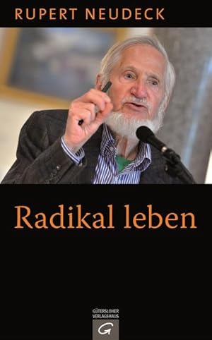 Seller image for Radikal leben for sale by Versandantiquariat Felix Mcke