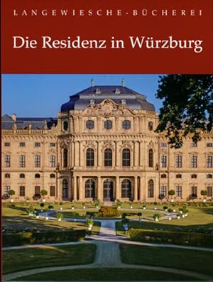 Bild des Verkufers fr Die Residenz in Wrzburg (Langewiesche-Bcherei) zum Verkauf von Versandantiquariat Felix Mcke