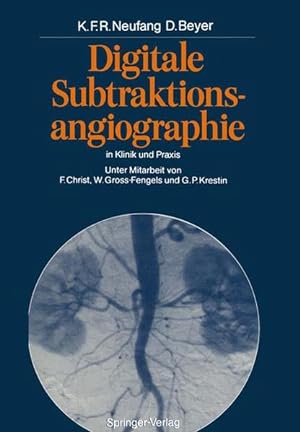 Seller image for Digitale Subtraktionsangiographie in Klinik und Praxis for sale by Versandantiquariat Felix Mcke