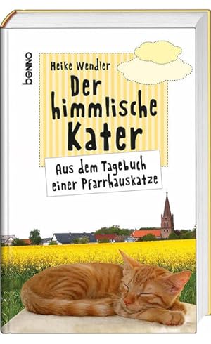 Seller image for Der himmlische Kater: Aus dem Tagebuch einer Pfarrhauskatze for sale by Versandantiquariat Felix Mcke