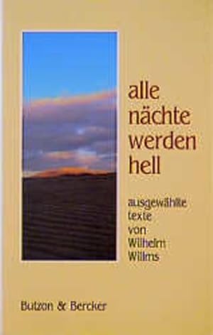 Imagen del vendedor de Alle Nchte werden hell (Ausgewhlte Texte) a la venta por Versandantiquariat Felix Mcke