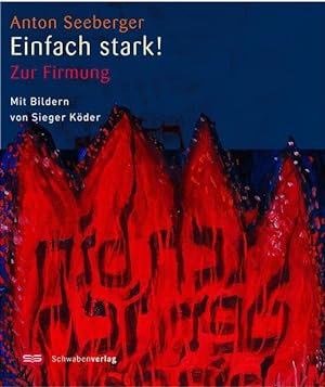 Seller image for Einfach stark!: Zur Firmung for sale by Versandantiquariat Felix Mcke