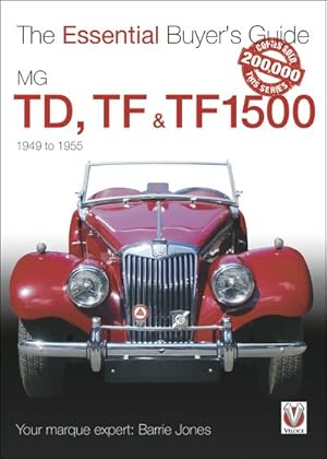 Seller image for MG TD, TF & TF1500 : 1949-1955 for sale by GreatBookPrices