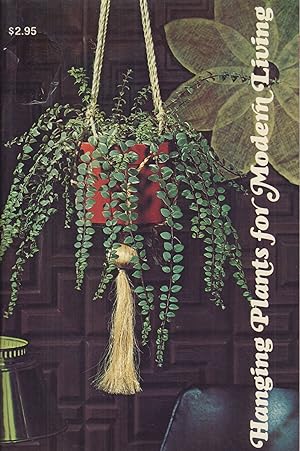Immagine del venditore per Hanging Plants for Modern Living venduto da Adventures Underground
