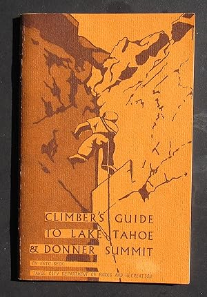 Climber's Guide To Lake Tahoe & Donner Summit -- 1974 SECOND PRINTING