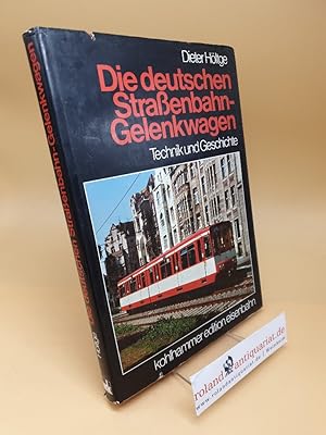 Die deutschen Strassenbahn-Gelenkwagen ; Technik u. Geschichte