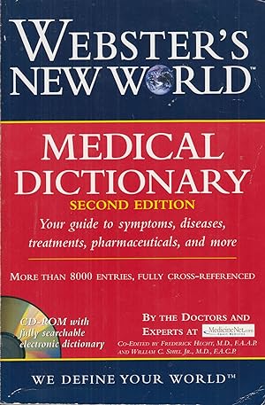 Seller image for Webster's New World Medical Dictionary: Your Guide to Symptoms, Diseases, Treatments, Pharmaceuticals, and More - Second Edition for sale by Adventures Underground