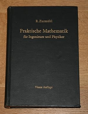 Praktische Mathematik für Ingenieure und Physiker.
