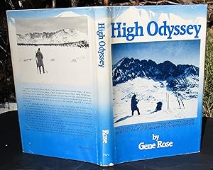 High Odyssey -- The First Solo Winter Assault of Mt. Whitney and the Muir Trail Area, from the Di...