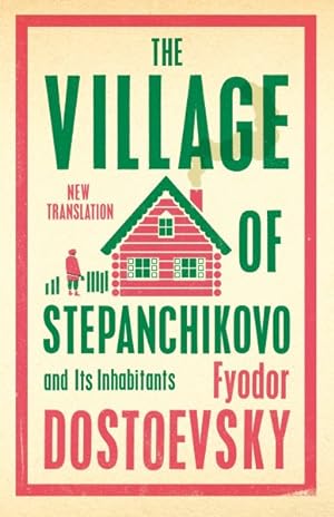 Seller image for Village of Stepanchikovo and Its Inhabitants for sale by GreatBookPrices