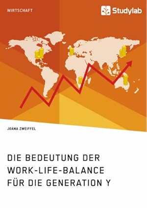 Bild des Verkufers fr Die Bedeutung der Work-Life-Balance fr die Generation Y zum Verkauf von Wegmann1855