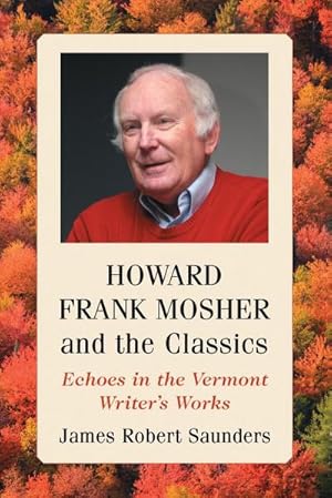 Seller image for Howard Frank Mosher and the Classics : Echoes in the Vermont Writer's Works for sale by AHA-BUCH GmbH