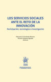 Bild des Verkufers fr Los servicios sociales ante el reto de la innovacin. Participacin, tecnologas e investigacin zum Verkauf von AG Library
