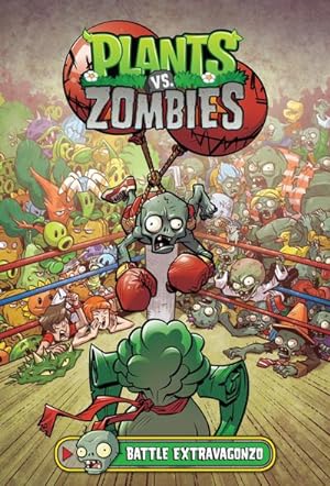Bild des Verkufers fr Plants vs. Zombies Volume 7: Battle Extravagonzo zum Verkauf von AHA-BUCH GmbH