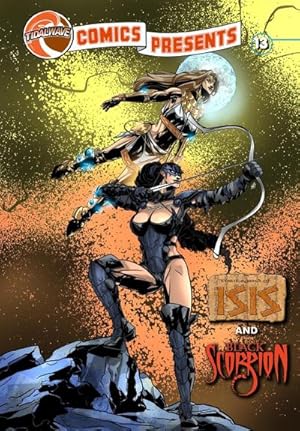 Immagine del venditore per TidalWave Comics Presents #13 : Legend of Isis and Black Scorpion venduto da Smartbuy
