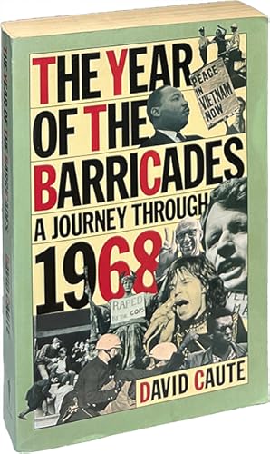 Bild des Verkufers fr The Year of the Barricades; A Journey Through 1968 zum Verkauf von Carpetbagger Books