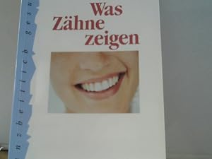 Image du vendeur pour Was Zhne zeigen. mis en vente par BuchKaffee Vividus e.K.