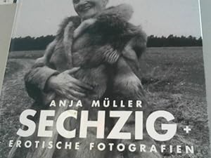 Bild des Verkufers fr Sechzig + - Erotische Fotografien aus Berlin zum Verkauf von BuchKaffee Vividus e.K.