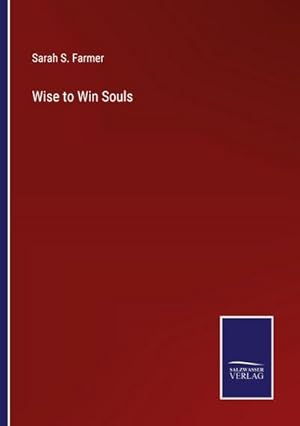 Immagine del venditore per Wise to Win Souls venduto da AHA-BUCH GmbH