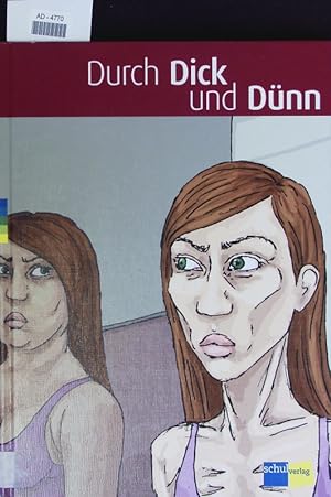 Seller image for Durch dick und dnn. for sale by Antiquariat Bookfarm