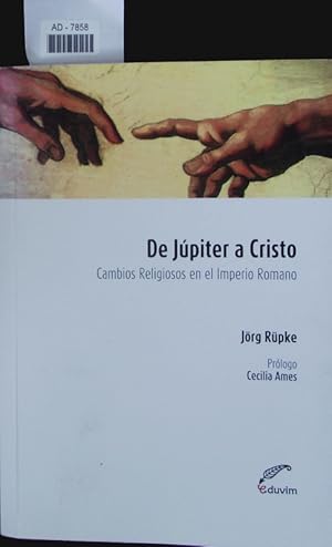 Imagen del vendedor de De Jpiter a Cristo. Cambios religiosos en el Imperio Romano. a la venta por Antiquariat Bookfarm