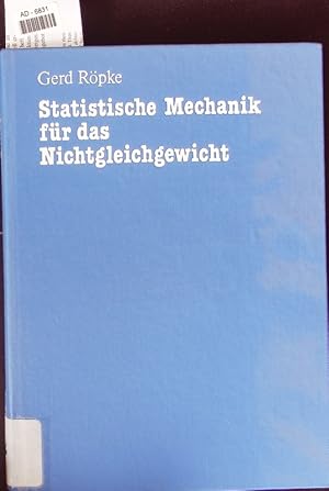 Image du vendeur pour Statistische Mechanik fr das Nichtgleichgewicht. mis en vente par Antiquariat Bookfarm