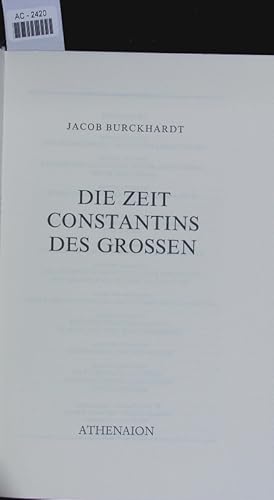 Bild des Verkufers fr Die Zeit Constantins des Grossen. zum Verkauf von Antiquariat Bookfarm