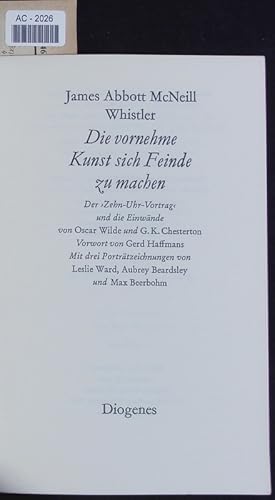 Bild des Verkufers fr Die vornehme Kunst sich Feinde zu machen. Der "Zehn-Uhr-Vortrag" und die Einwnde von Oscar Wilde und G. K. Chesterton. zum Verkauf von Antiquariat Bookfarm