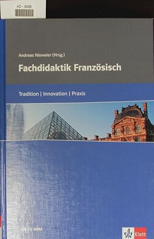 Bild des Verkufers fr Fachdidaktik Franzsisch. Tradition, Innovation, Praxis. zum Verkauf von Antiquariat Bookfarm