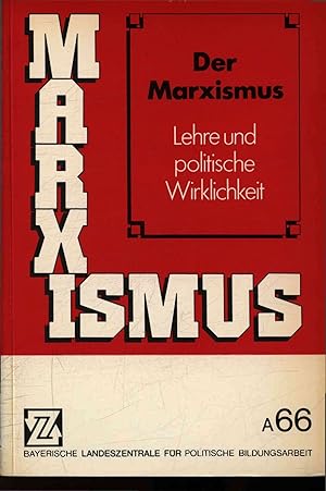 Bild des Verkufers fr Der Marxismus. Lehre und politische Wirklichkeit. zum Verkauf von Antiquariat Bookfarm