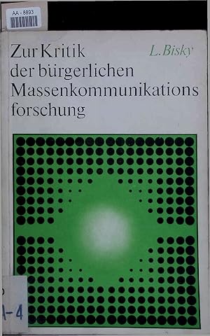 Imagen del vendedor de Zur Kritik der brgerlichen Massenkommunikationsforschung. a la venta por Antiquariat Bookfarm