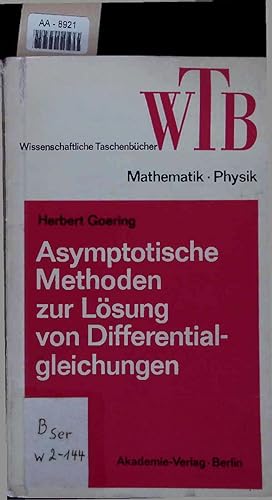 Bild des Verkufers fr Asymptotische Methoden zur Lsung von Differentialgleichungen. zum Verkauf von Antiquariat Bookfarm